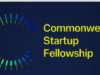 Applications Open for Commonwealth Startup Fellowship 2025